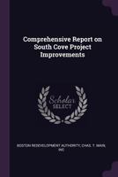 Comprehensive Report on South Cove Project Improvements 1378919130 Book Cover