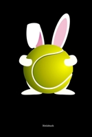 Notizbuch: Lustiges Tennisball Osterhasen Cover F�r Tennisspieler Tennisspielerinnen Ostergeschenk Kinder Tennissport 169750647X Book Cover