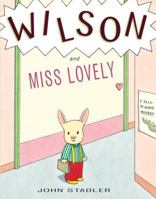 Wilson and Miss Lovely: A Back-to-School Mystery 0375844783 Book Cover