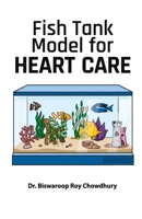 Fish Tank Model for Heart Care 9356849773 Book Cover