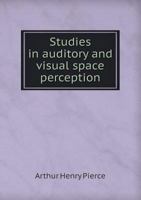 Studies in auditory and visual space perception 1017720347 Book Cover
