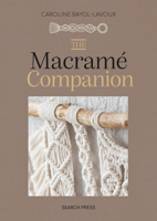 Macrame Companion, The 1800922566 Book Cover