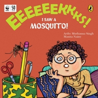 Eeks: I Saw a Mosquito! 0143451022 Book Cover