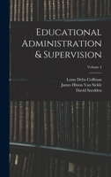 Educational Administration & Supervision; Volume 4 1018503137 Book Cover