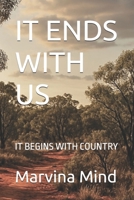 IT ENDS WITH US: IT BEGINS WITH COUNTRY B0FBB9LDGF Book Cover