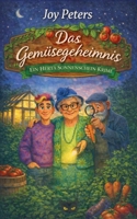 Das Gemüsegeheimnis: Ein Herta Sonnenschein Krimi (German Edition) 3769371097 Book Cover