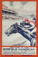 The Case of the Winfield Handicap 1989788521 Book Cover