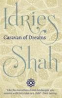 Caravan of Dreams: Writings and Sayings from the Near East 0863040438 Book Cover