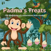 Padma's Treats: The adventures of a determined little monkey B0F28CD4QL Book Cover