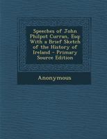 Speeches of John Philpot Curran, esq 1148799672 Book Cover