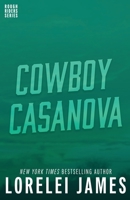 Cowboy Casanova 1941869424 Book Cover