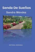 Sandra Mendez: Senda De Sue�os 1721290516 Book Cover