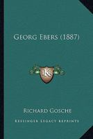 Georg Ebers (1887) 116659744X Book Cover