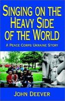 Singing on the Heavy Side of the World 1401048617 Book Cover