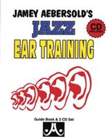 Jamey Aebersold's Jazz Ear Training: Book & 2 CDs 1562240676 Book Cover