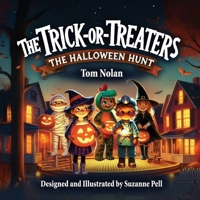 The Trick Or Treaters: The Halloween Hunt 1969146656 Book Cover