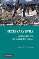 Necessary Evils: Amnesties and the Search for Justice 1107403235 Book Cover