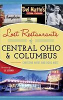 Lost Restaurants of Central Ohio and Columbus 1625859147 Book Cover
