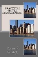 Practical Hotel Management 1466327243 Book Cover