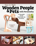 Easy-to Make Wooden People & Pets with Personality: 100 Scroll Saw Patterns, 10-Minute Projects (Fox Chapel Publishing) Full-Size Patterns for Beginners and Intermediate Scrollers 1497104475 Book Cover