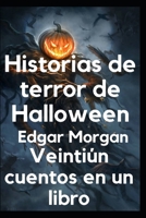 Historias de terror de Halloween: Veintiún cuentos en un libro B09HG2V5PL Book Cover