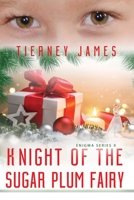 Knight of the Sugar Plum Fairy 1965460283 Book Cover