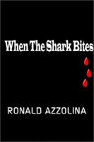 When the Shark Bites 1403311242 Book Cover