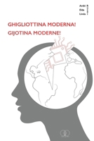 GIJOTINA MODERNE GHIGLIOTTINA MODERNA: ITALIANO - ALBANESE B0FR2WQ7RF Book Cover