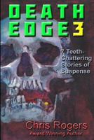 Death Edge 3: 7 Teeth-Chattering Stories of Suspense 1502735318 Book Cover