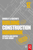 Chudley and Greeno's Building Construction Handbook 1032492880 Book Cover