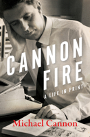 Cannon Fire: A Life in Print 0522878725 Book Cover