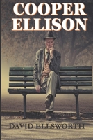 Cooper Ellison: One life, One story 1701091283 Book Cover