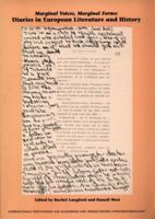 MARGINAL VOICES, MARGINAL FORMS.Diaries in European Literature and History.(Internationale Forschungen zur Allgemeinen und Vergleichenden Literaturwissenschaft 34) 9042004371 Book Cover