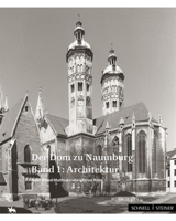 Der DOM Zu Naumburg: Band 1: Architektur. Band 2: Austattung 3795433991 Book Cover