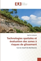 Technologies spatiales et évaluation des zones à risques de glissement: Cas du massif des Bamboutos 6138482271 Book Cover