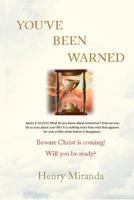You've Been Warned 1436338905 Book Cover