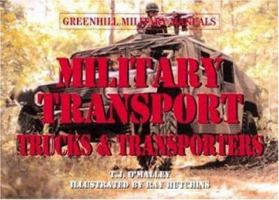 Military Transport: Trucks & Transporters (Greenhill Military Manual) 1853674664 Book Cover