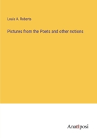 Pictures from the Poets and other notions 3382807785 Book Cover