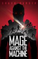 Mage Against the Machine 1534403051 Book Cover