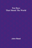 Ten Days That Shook the World 9357977147 Book Cover