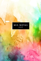 mis notas 2019: lindo cuaderno de apuntes para mujer libreta para escribir apuntes y metas importantes con 120 pagina en blanco ideal para regalar en estas fiestas tama�o 6 in x 9 in 1709683481 Book Cover