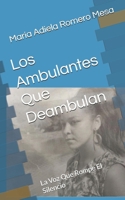 Los Ambulantes Que Deambulan: La Voz Que Rompe El Silencio (Spanish Edition) B0FNL956Y2 Book Cover