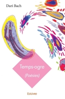 Temps-ogre (French Edition) 2414087544 Book Cover