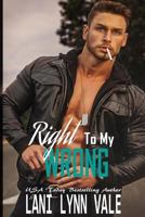 Right To My Wrong 1523377801 Book Cover