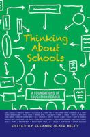Thinking about Schools: A Foundations of Education Reader 0813344905 Book Cover