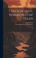 Die Schlucht, Roman in F�nf Teilen: 2 1021498882 Book Cover