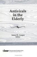 Antivirals in the Elderly 1560248203 Book Cover