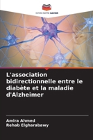 L'association bidirectionnelle entre le diabète et la maladie d'Alzheimer (French Edition) 6203368776 Book Cover