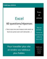 Excel - 60 questions / r�ponses: Tout ce que vous avez toujours voulu savoir sur Excel sans jamais avoir os� le demander 1532844646 Book Cover