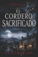 EL CORDERO SACRIFICADO (Spanish Edition) B0GGPXF8GX Book Cover